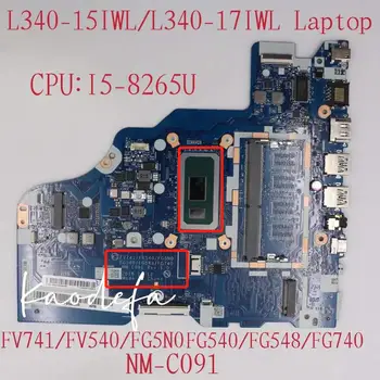 NM-C091 para Lenovo Ideapad L340-15IWL/17IWL Laptop placa-Mãe CPU:I5-8265U UAM DDR4 FRU: 5B20S41687 Teste de 100% Ok